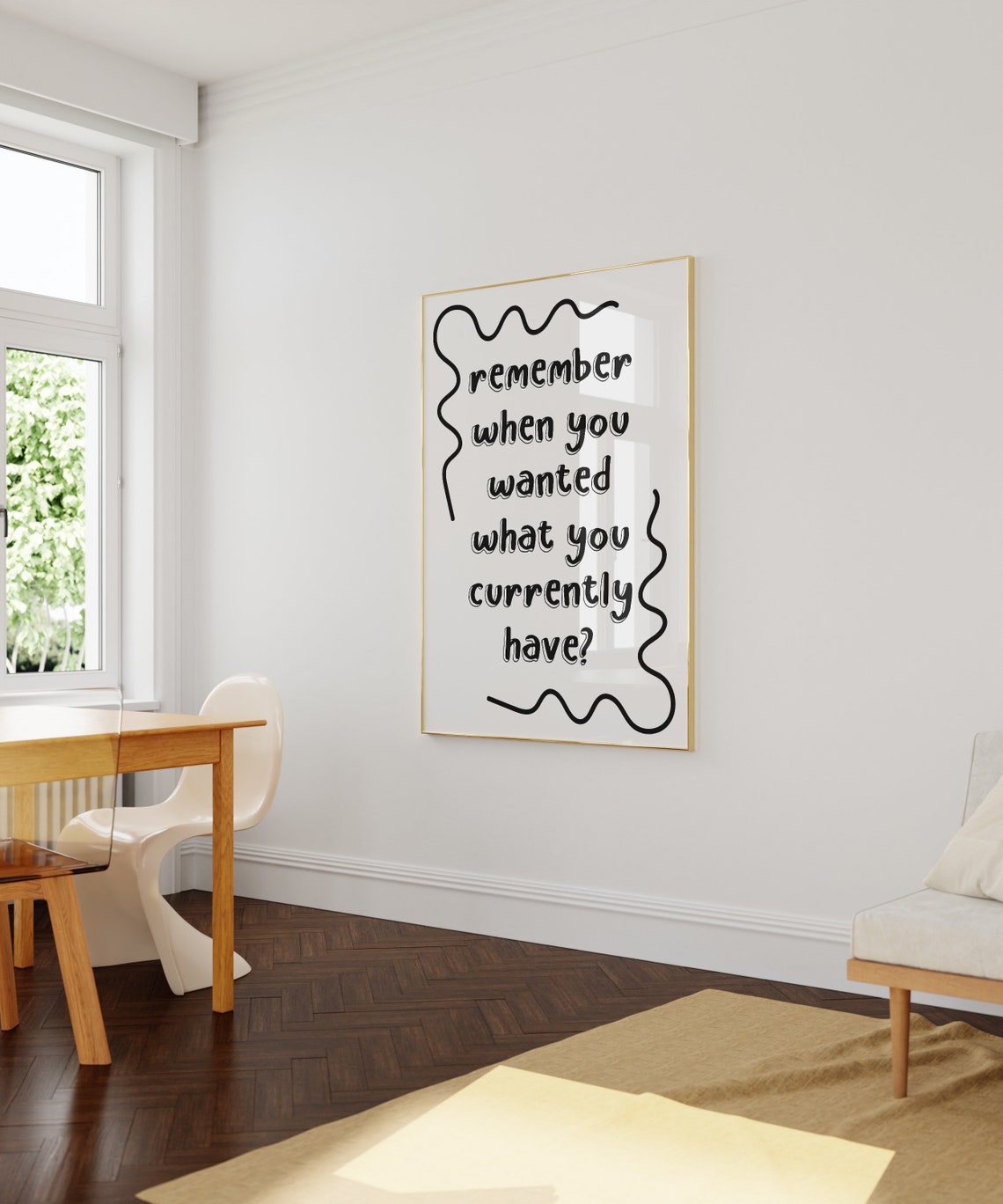 Remember When You Wanted What You Currently Have Minimal Quote Poster - Image 2