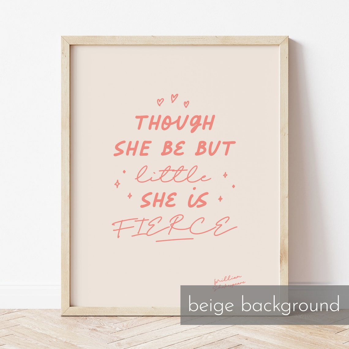 Though She Be But Little She Is Fierce Blush Pink Shakespeare Poster - Image 2