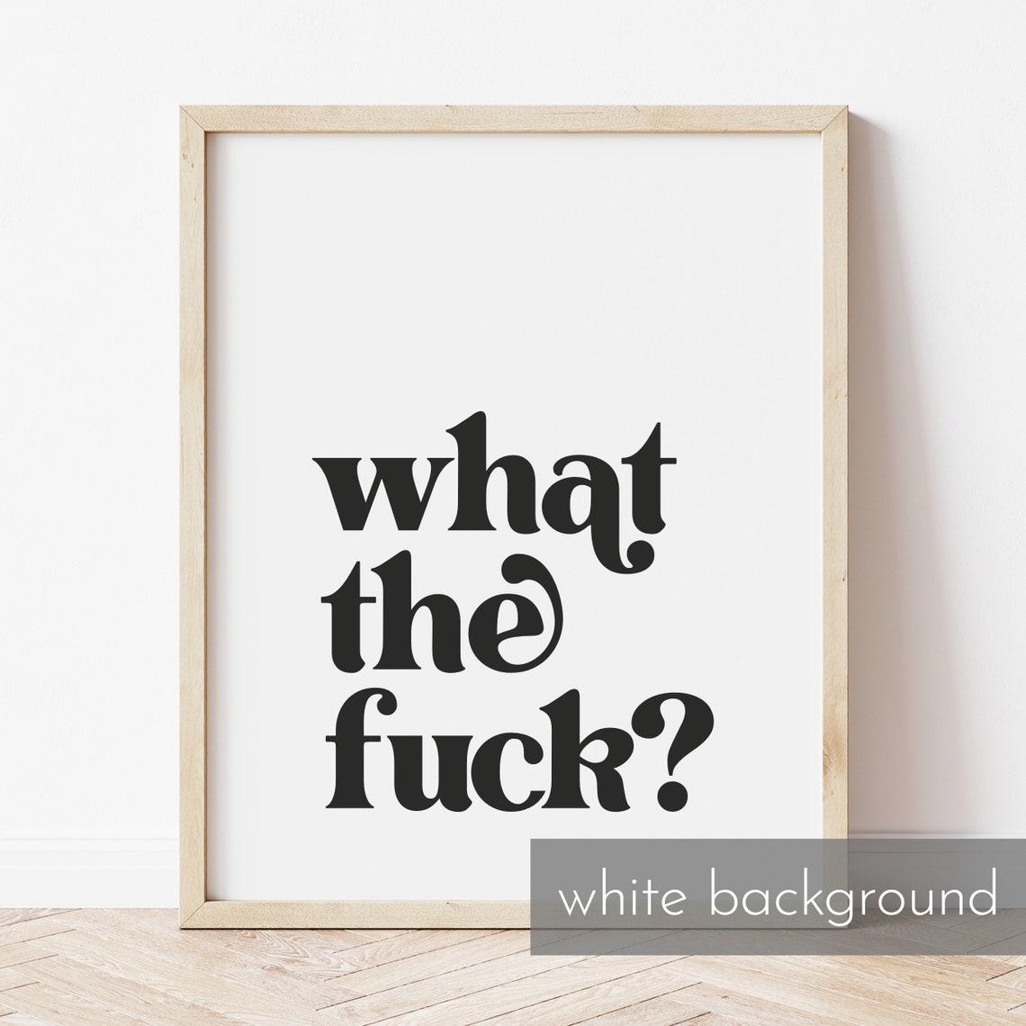 What the Fuck Question Mark Bold Cheeky Serif Typography Wall Art - Image 3