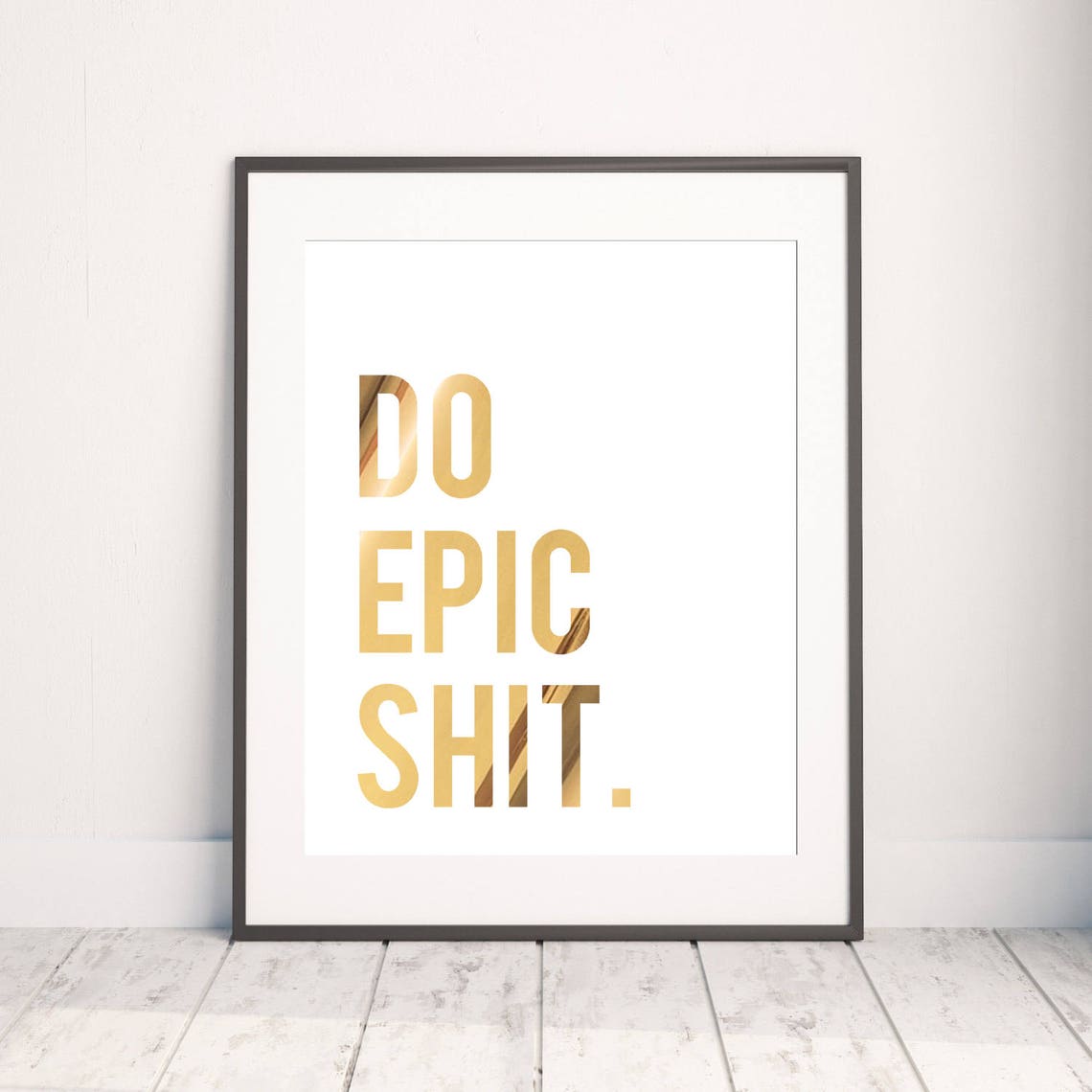 Do Epic Shit Gold Foil Funny Motivational Quote Office Wall Art - Image 3