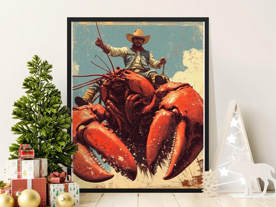 Wild West Cowboy Riding Giant Lobster Poster Unique Wall Art Print Funny Home Decor Coastal Nautical Theme Gift For Lobster Lovers