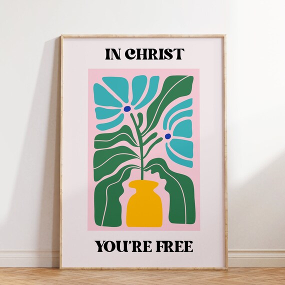Matisse Style Pink Teal In Christ You Are Free Floral Art Poster