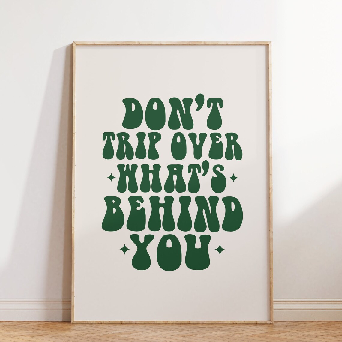 Don't Trip Over What's Behind You Groovy Green Wavy Quote Poster - Image 5