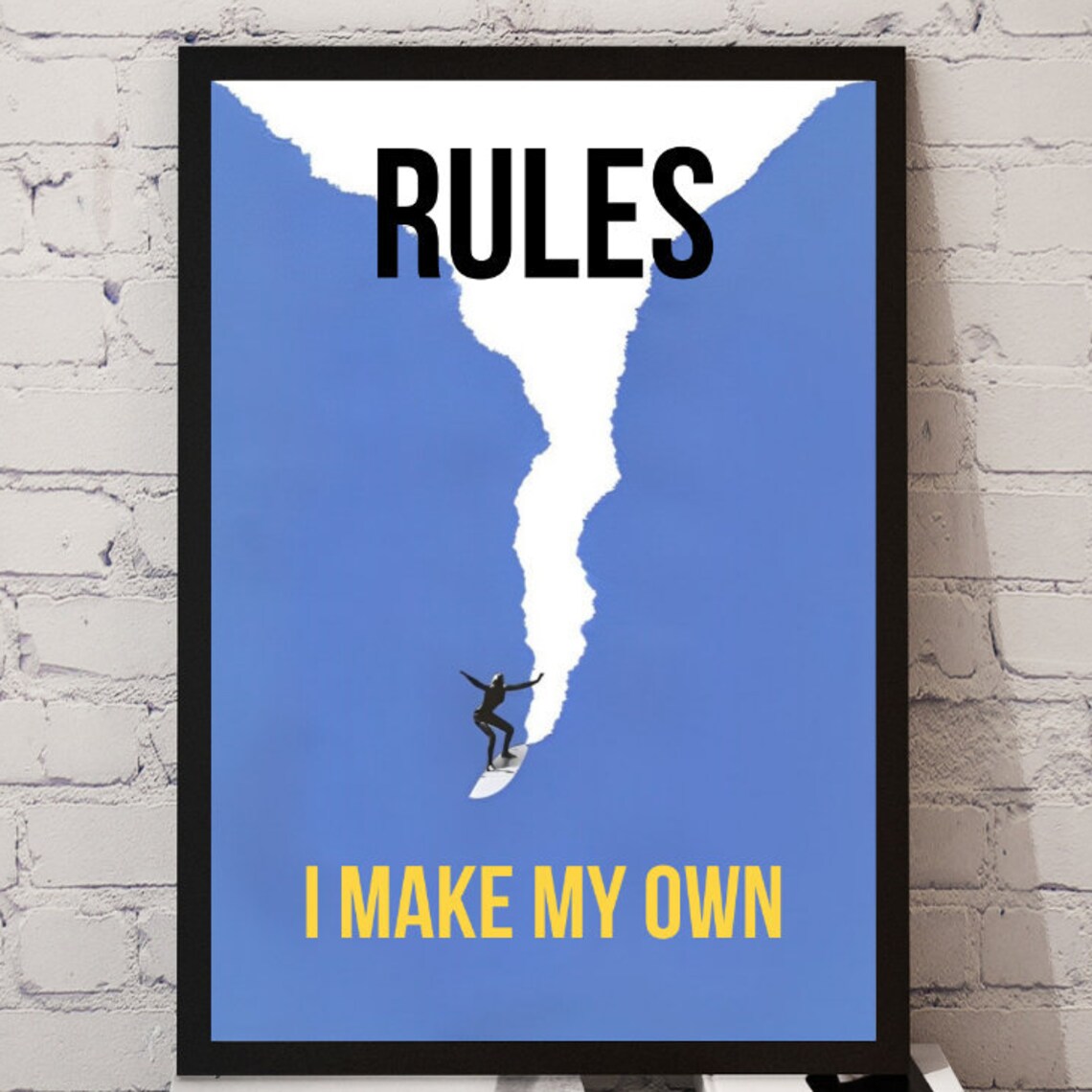 Surfer Rules I Make My Own Giant Wave Motivational Art Poster