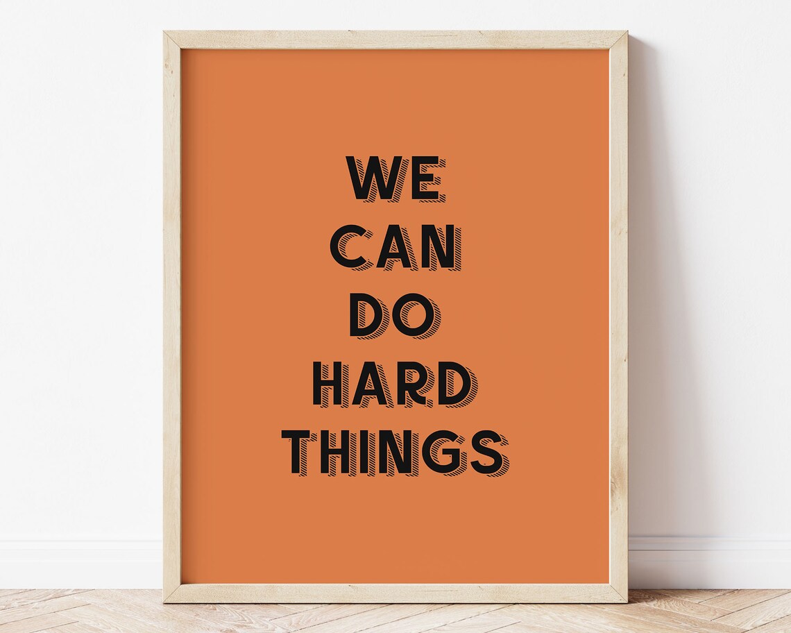 We Can Do Hard Things Wall Art Growth Mindset Classroom Decor Orange Retro Playroom Decor Trendy Kids Positive Affirmation Art