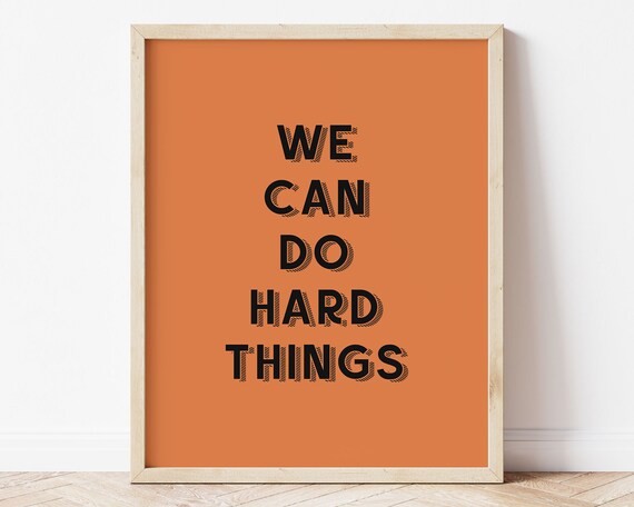 We Can Do Hard Things Wall Art Growth Mindset Classroom Decor Orange Retro Playroom Decor Trendy Kids Positive Affirmation Art