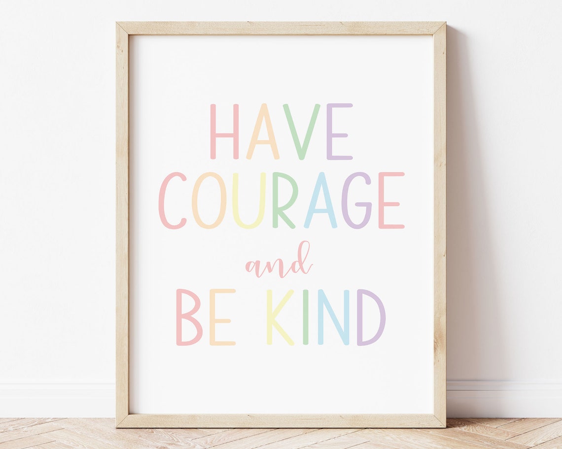 Have Courage and Be Kind Pastel Rainbow Quote Kids Playroom Poster - Image 2