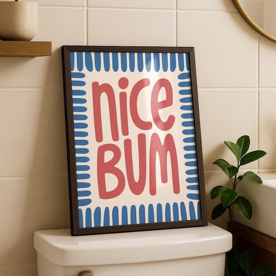 Nice Bum Funny Bathroom Wall Art Print