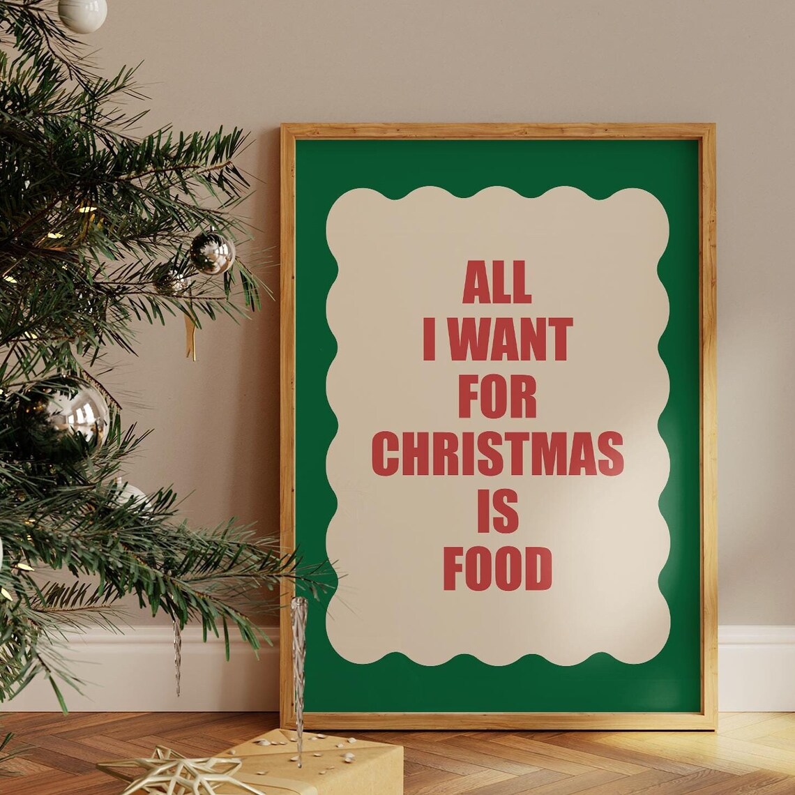 All I Want For Christmas Is Food Funny Holiday Wall Quote Poster