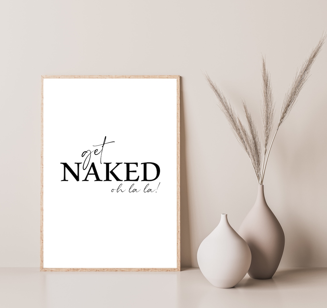 Get Naked Oh La La Poster Print, Bw Saying