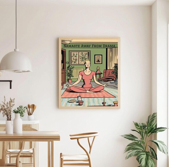Funny Yoga Wall Art Meditation Poster Namaste Away From Drama Yoga Decor Mindfulness Wall Art Yoga Poster