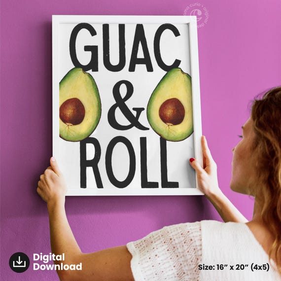 Guac Roll Avocado Wall Art Fun Foodie Print Kitchen Decor Typography Quote Playful Poster Modern Design
