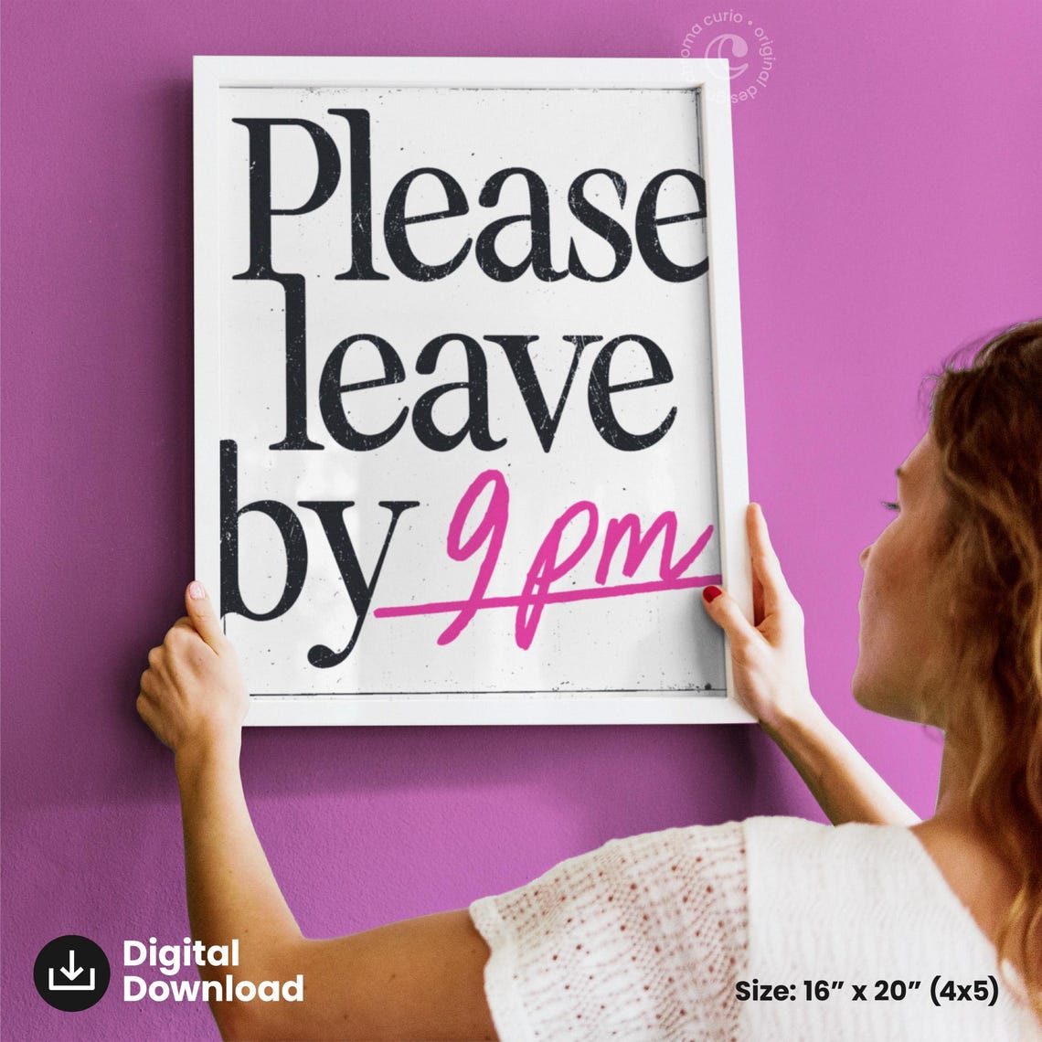 Please Leave By 9pm Funny Sarcastic Typography Quote Poster Sign