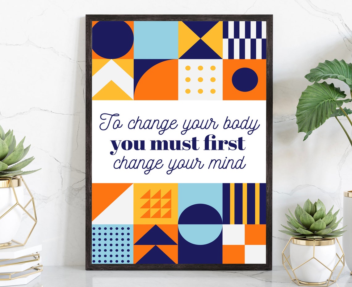 To Change Your Body Gym Poster Gym Quote Gym Dcor Home Gym Dcor Home Gym Poster Gym Wall Decor Fitness Dcor Motivational Quote