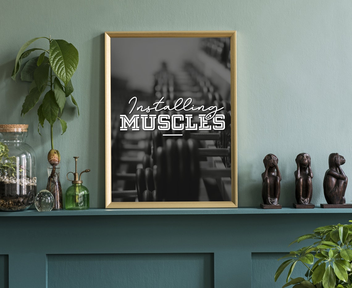 Installing Muscles Gym Motivation Quote Poster Black White Dumbbells - Image 3