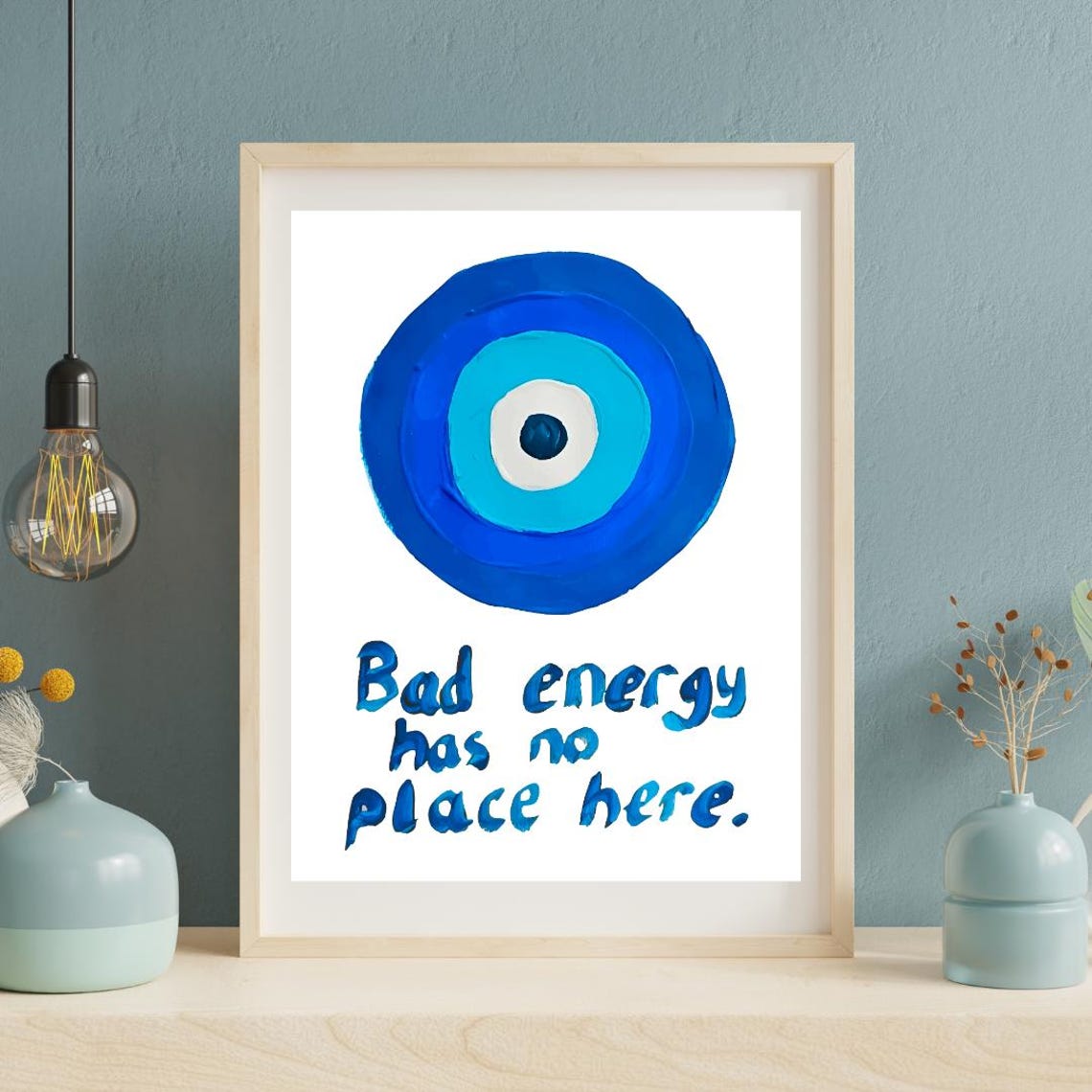 Bad Energy Has No Place Here Evil Eye Protection Poster in Blue