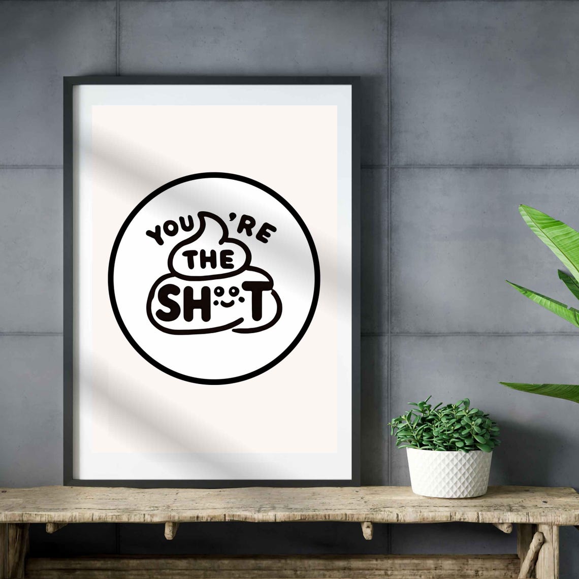 Youre The Sht Wall Art Print Bathroom Poster Funny Bathroom Decor Toilet Art Toilet Posters Pun Art Funny Toilet Print Funny Art - Image 2
