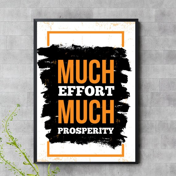 Much Effort Prosperity Bold Motivational Quote Wall Art Orange And Black Poster