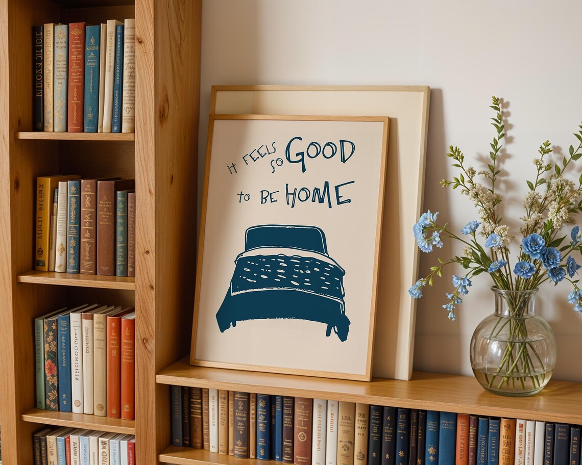 Cozy It Feels So Good to Be Home Minimalist Bedroom Quote Poster
