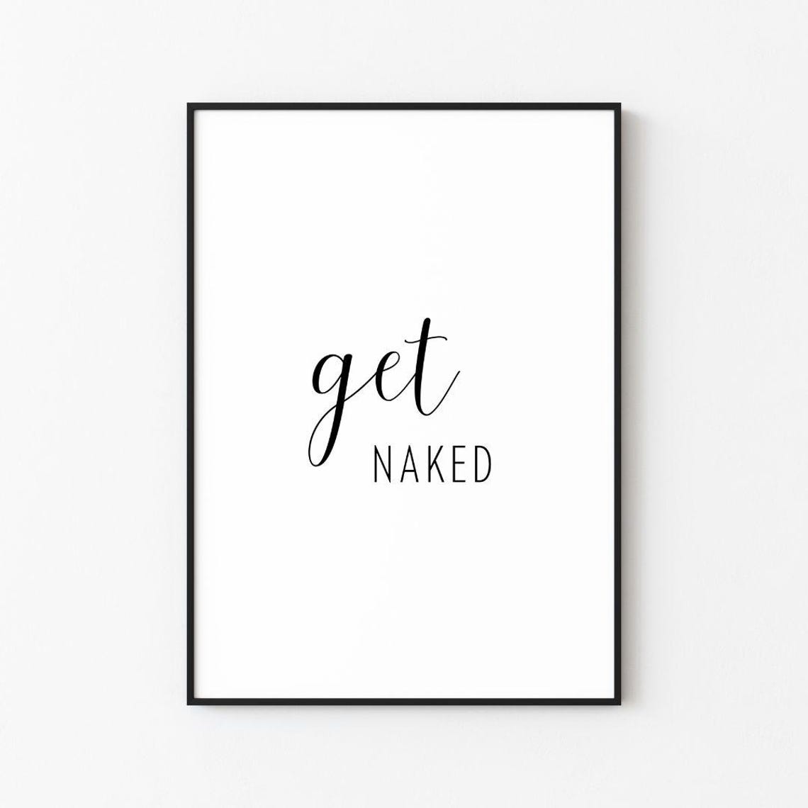 Get Naked Funny Script Bathroom Quote Minimalist Humor Poster