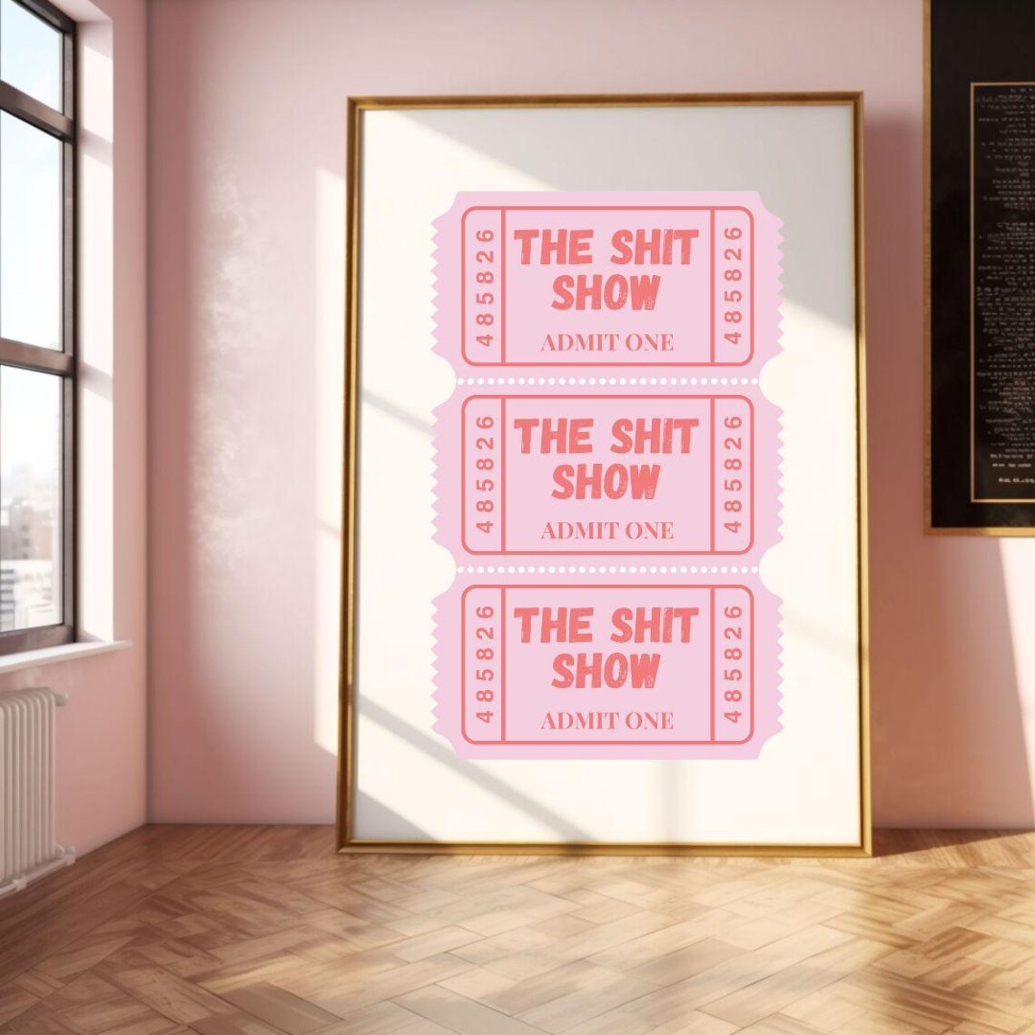 The Shit Show Admit One Pink Ticket Stub Funny Gag Humor Poster - Image 3