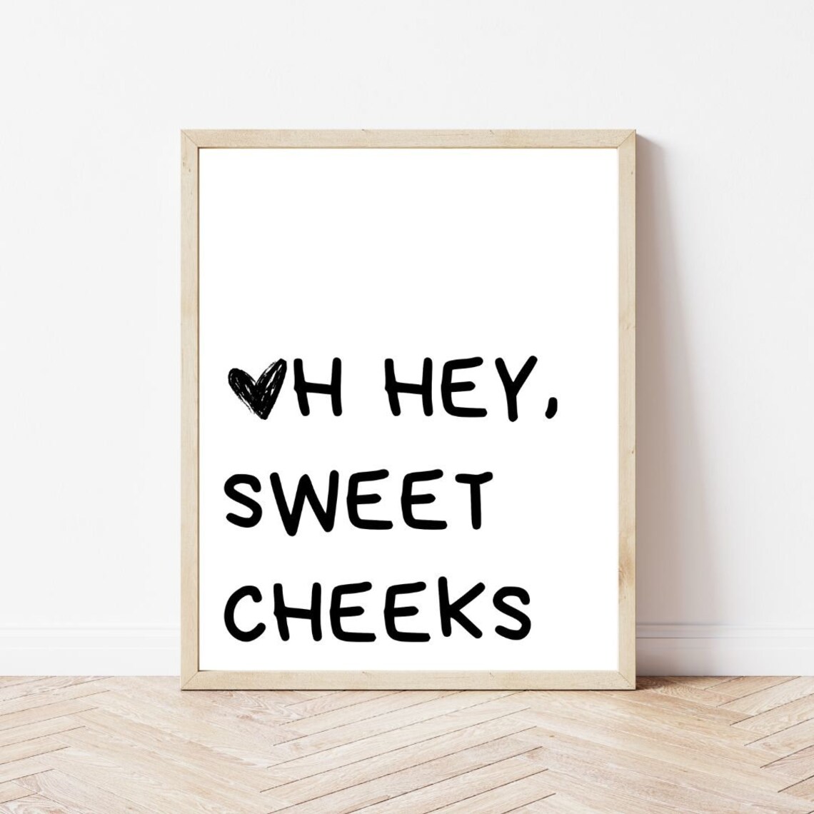 Oh Hey Sweet Cheeks Funny Heart Bathroom Humor Handwritten Poster - Image 2