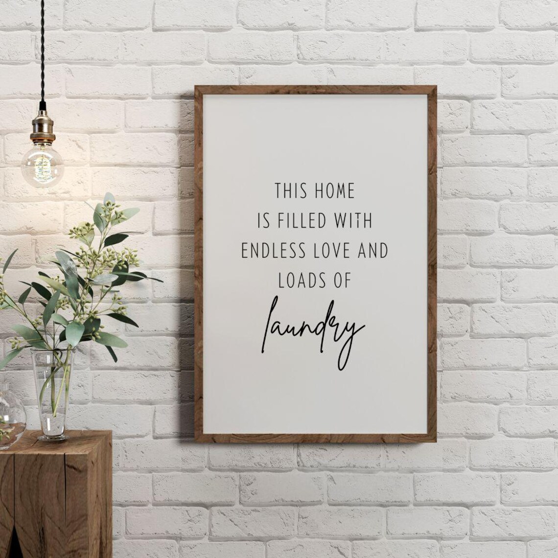 This Home Is Filled With Endless Love And Loads Of Laundry Poster - Image 2