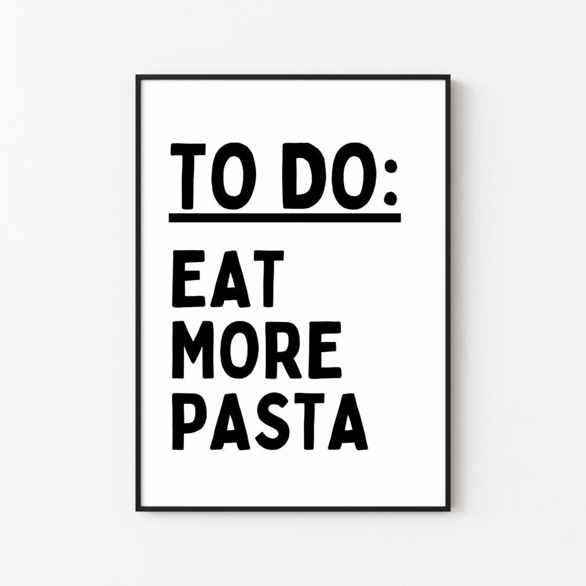 To Do Eat More Pasta Bold Pasta Lover Italian Kitchen Decor Poster