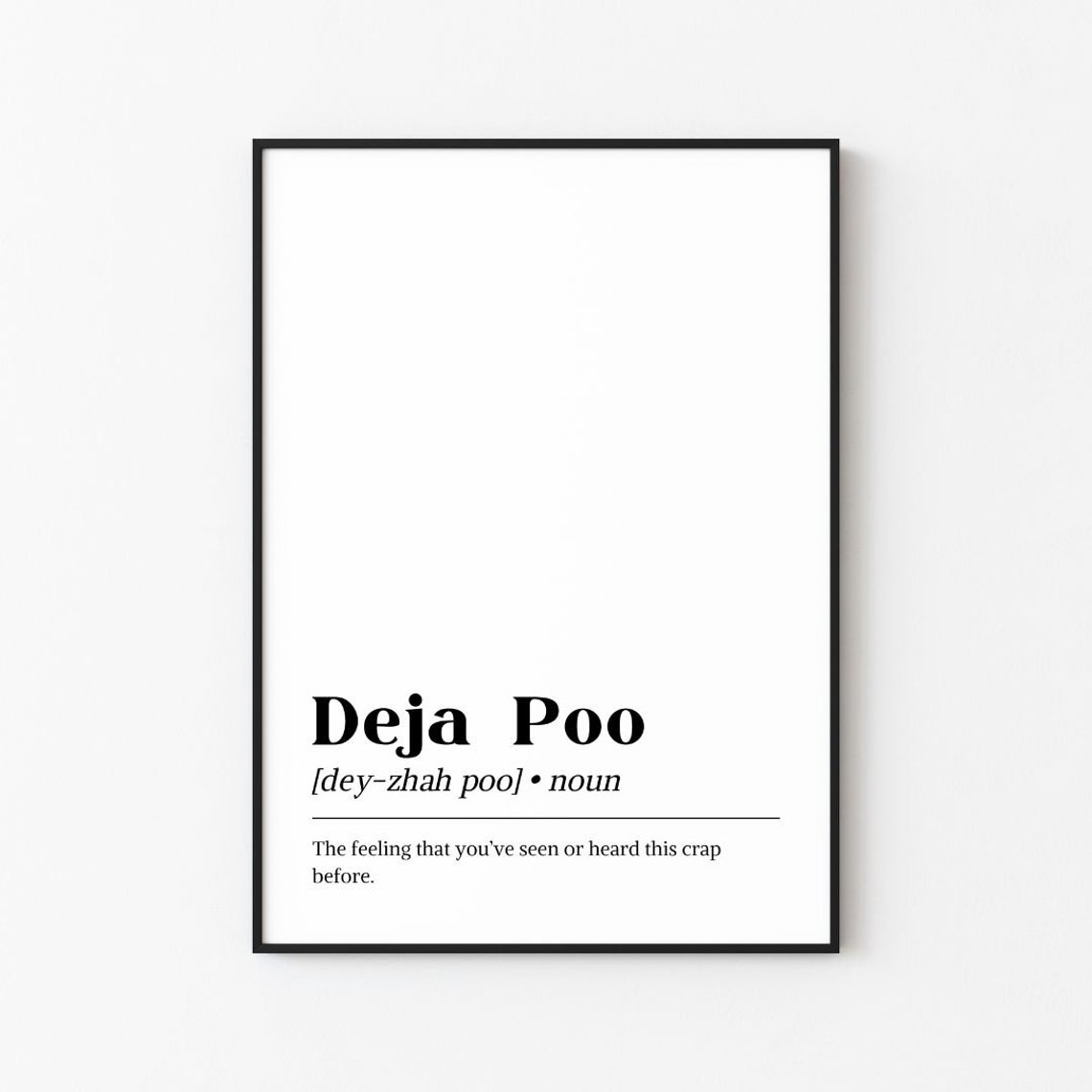 Deja Poo Funny Dictionary Definition Bathroom Humor Quote Poster