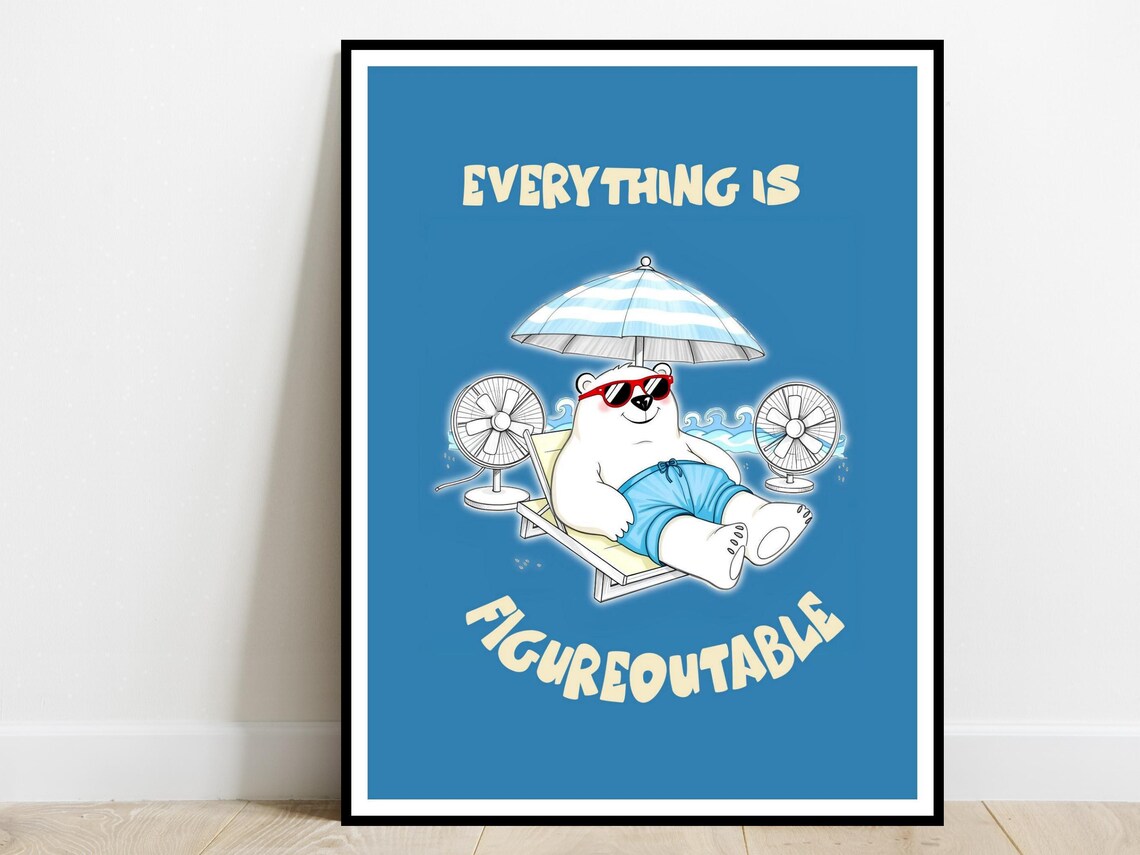 Everything Is Figureoutable Motivational Poster Chill Polar Bear Summer Fun Decor