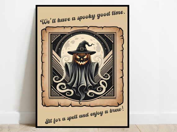 Spooky Good Time Sit For A Spell Halloween Poster Pumpkin Ghost Witch Hat Decor