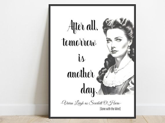 Vivien Leigh Scarlett O'Hara Gone with the Wind Movie Quote Poster