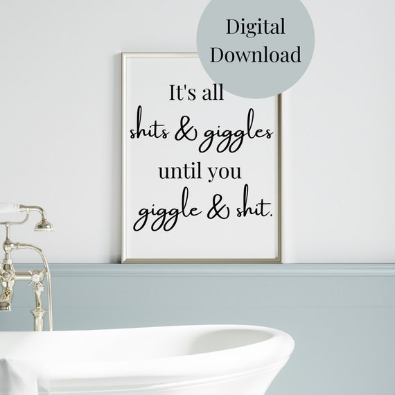 Its All Sh Ts Bathroom Decor Bathroom Wall Art Funny Quote For Bathroom Bathroom Sayings Bathroom Print
