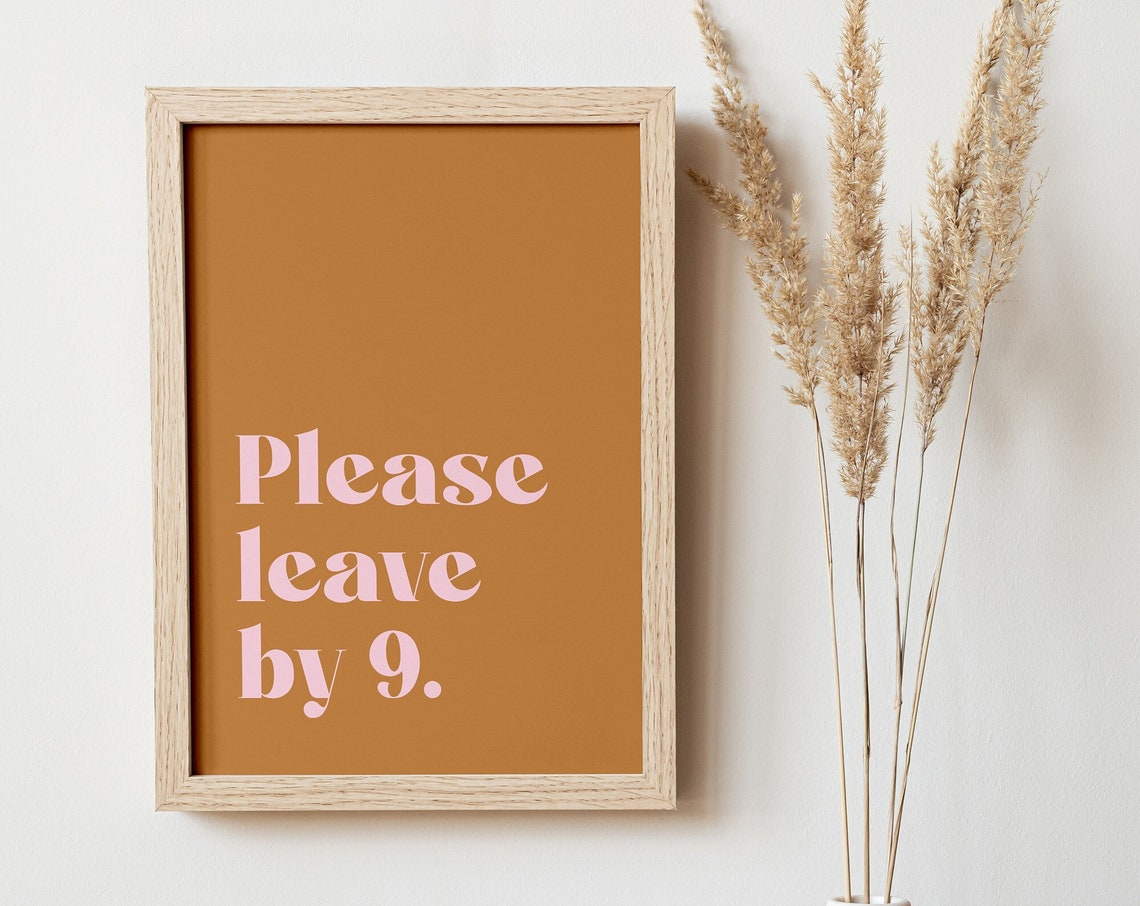 Please Leave By 9 Funny Quote Caramel Typography Dorm Poster