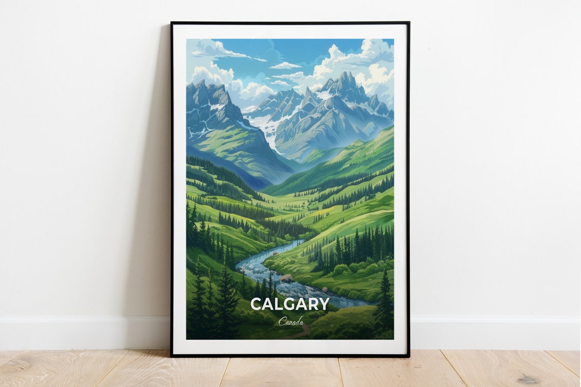 Calgary Canada Wild Green Mountain Valley River Travel Poster