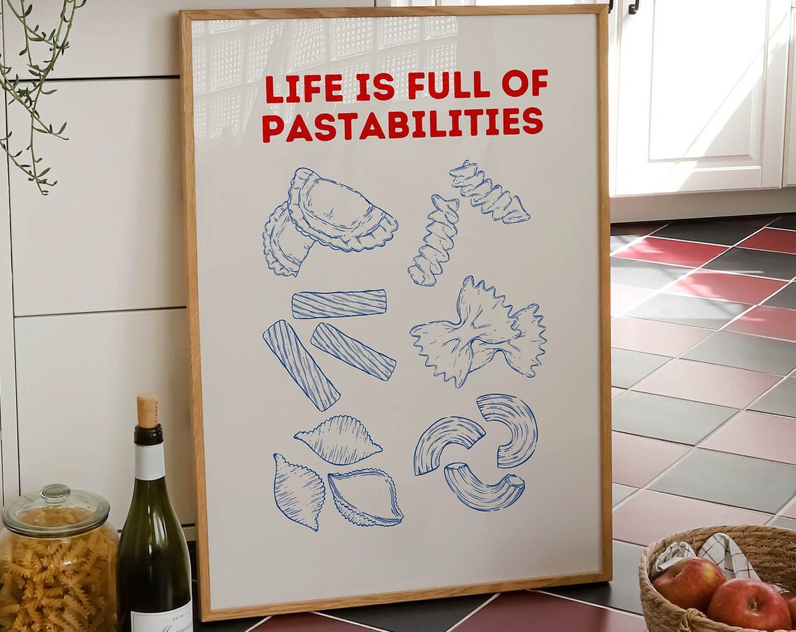 Life Is Full Of Pastabilities Funny Blue Pasta Kitchen Art Poster