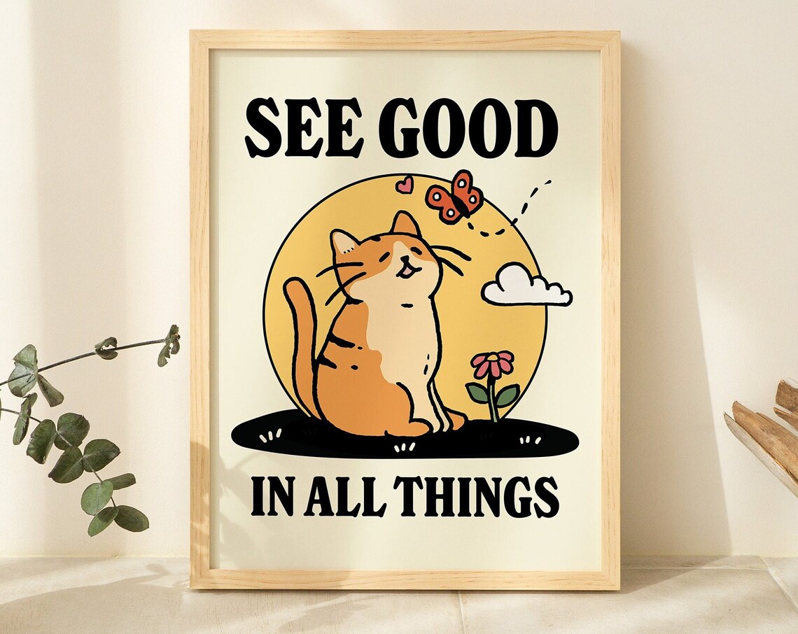 Colorful Cat Illustration See Good Quote Poster