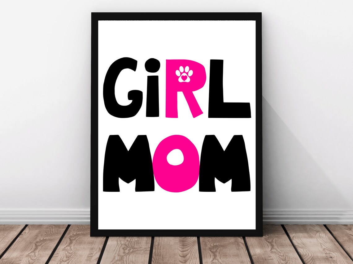 Girl Mom Bold Pink Black Paw Typography Quote Dog Mom Wall Poster