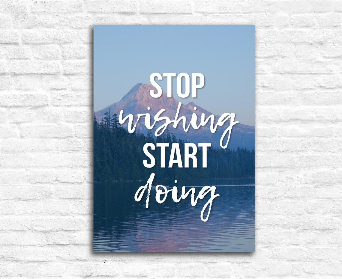 Stop Wishing Start Doing Quote Mountain Lake Dusk Reflection Poster - Image 3