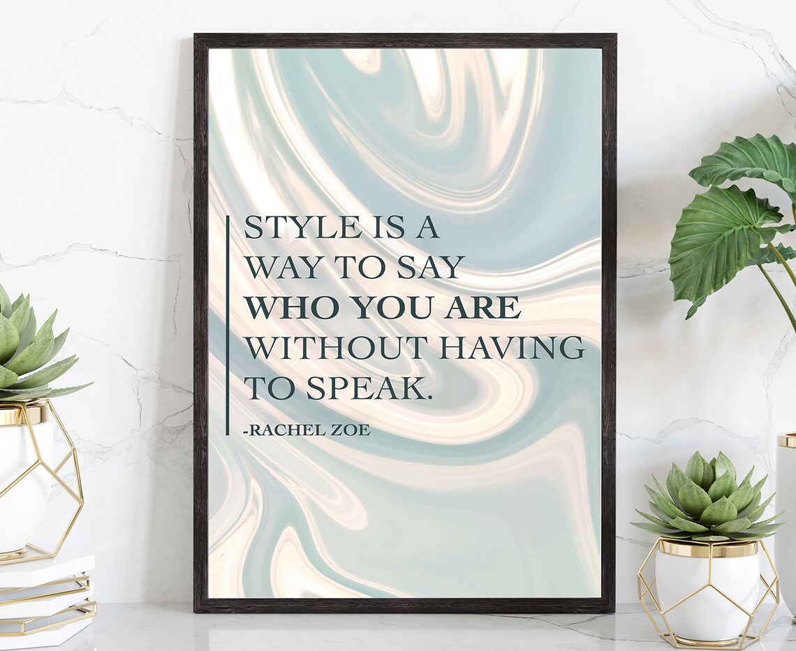 Rachel Zoe Style Quote Marble Swirl Elegant Fashion Wall Art Poster