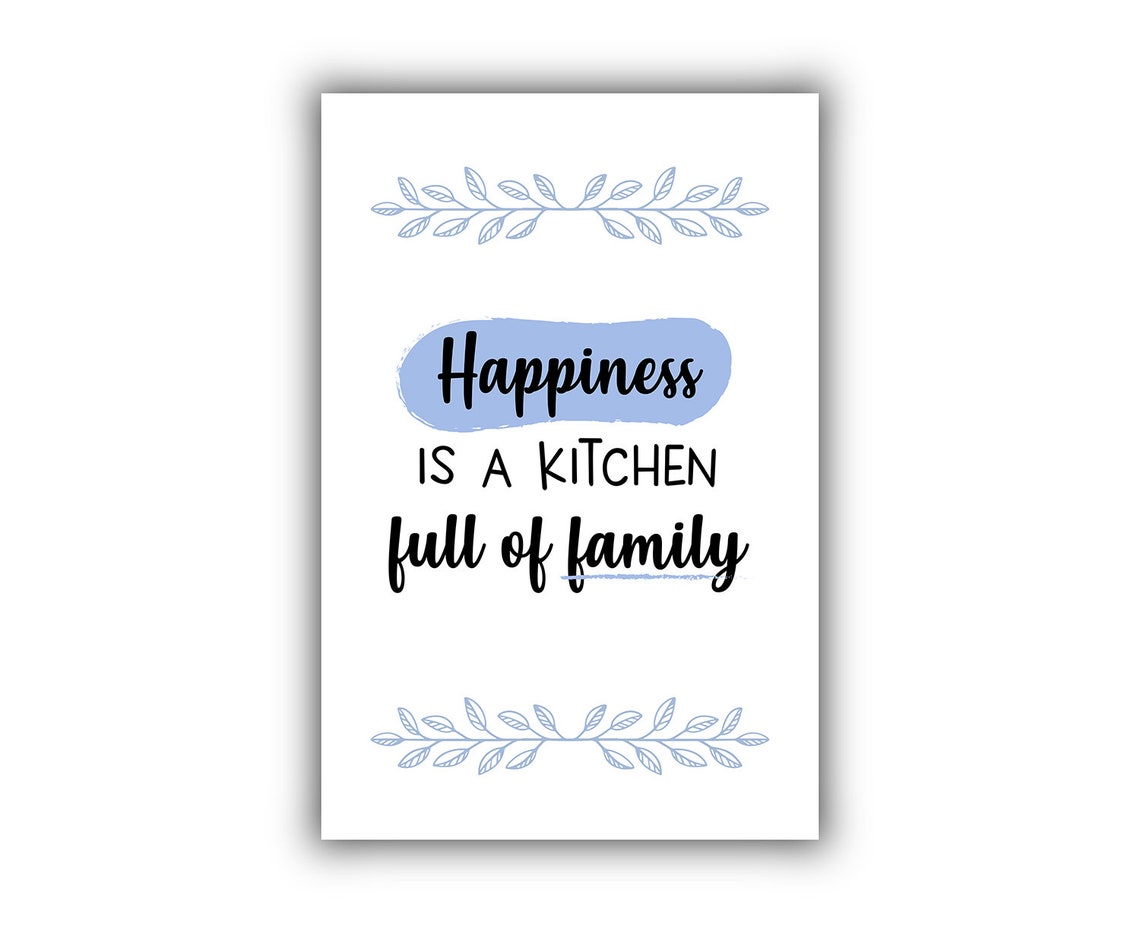 Happiness Is A Kitchen Full Of Family Blue Botanical Quote Poster - Image 2