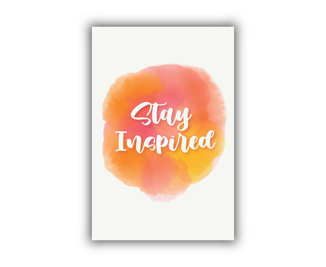 Stay Inspired Watercolor Script Motivational Quote Wall Art Poster - Image 2