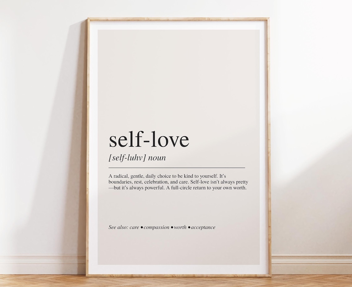 Self Love Definition Art Print, Affirming Quote