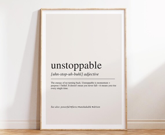 Unstoppable Definition Poster Fierce Motivational Print For Resilience And Power