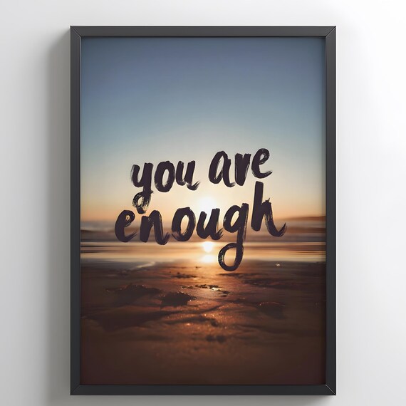 You Are Enough Beach Sunset Brush Script Inspirational Quote Poster