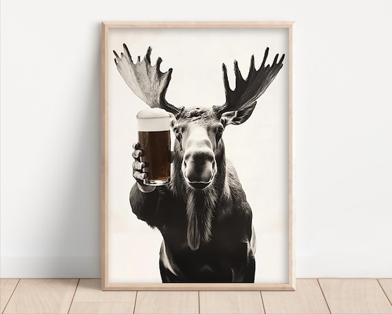 Moose Drinking Beer Poster Or Canvas Funny Kitchen Wall Art Home Bar Man Cave Garage Decor Lover Dining Room Print Animal Photo