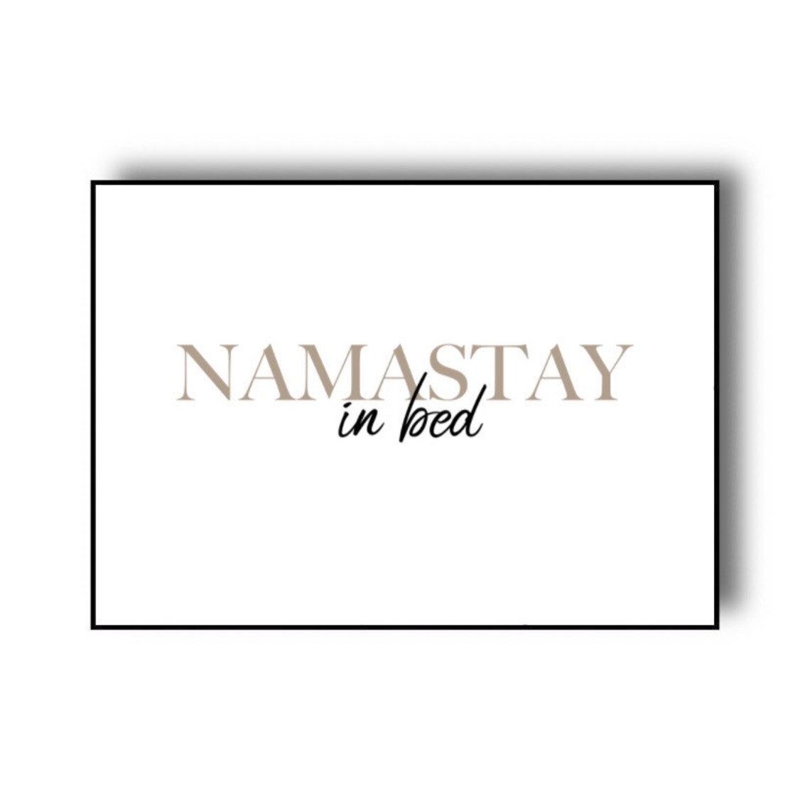 Namastay In Bed Funny Yoga Pun Poster for Bedroom Wall Decor