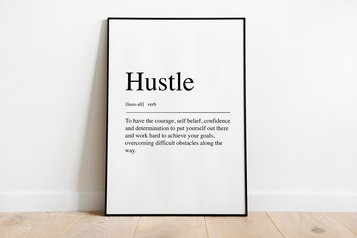 Hustle Definition Quote Art Print, Typographic Decor