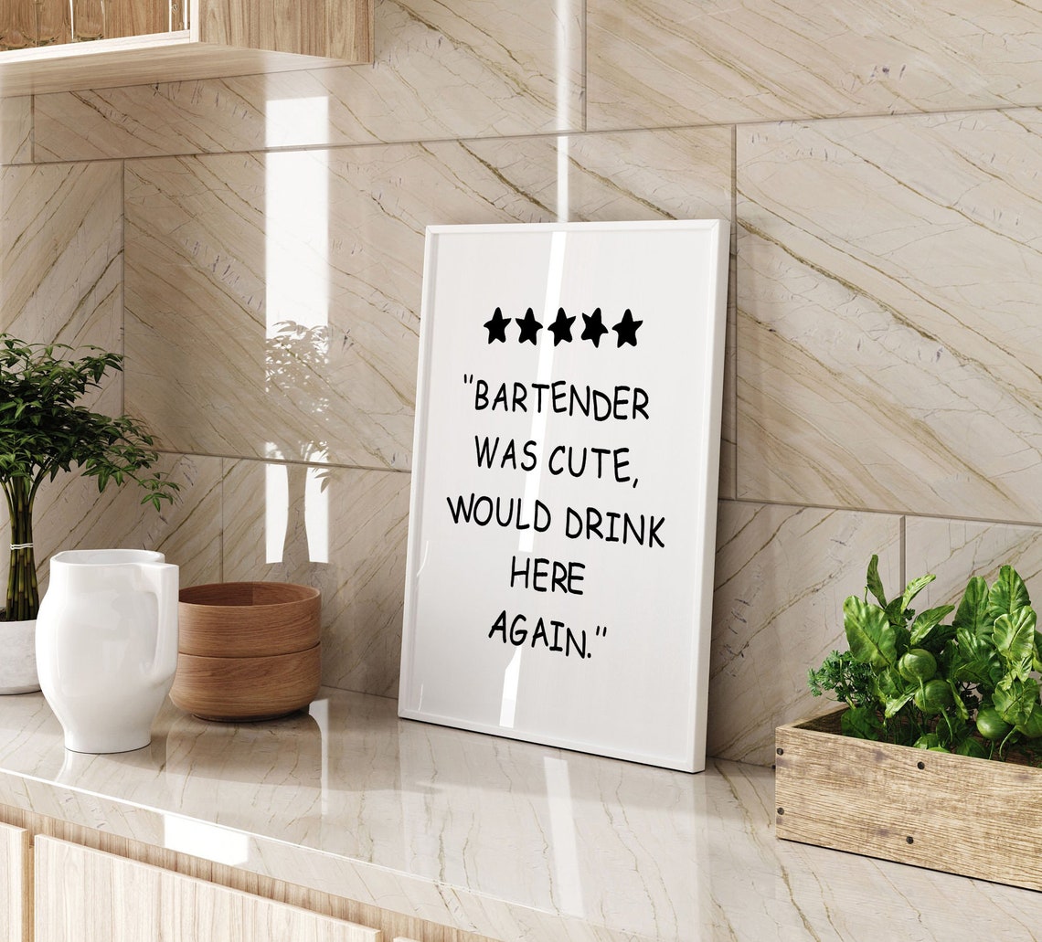 Bartender Was Cute Witty Funny Five Star Review Quote Bar Poster - Image 3