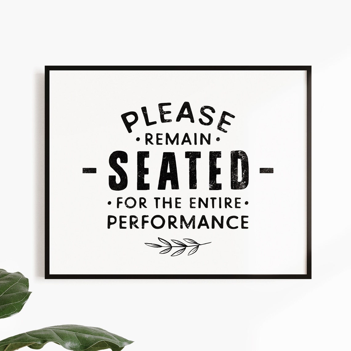 Please Remain Seated For The Entire Performance Funny Poster - Image 2